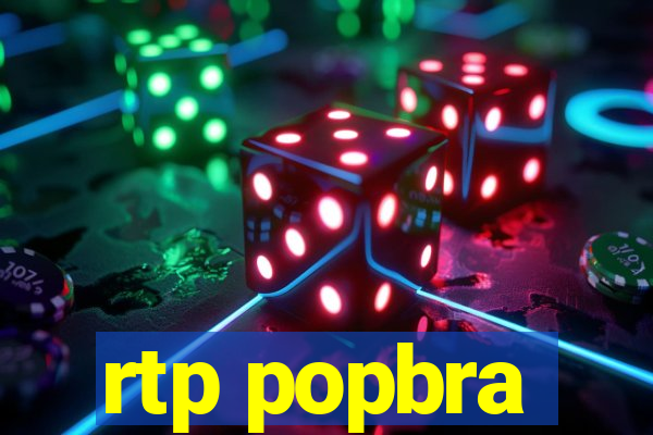 rtp popbra