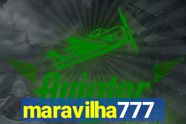 maravilha777