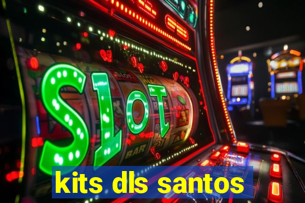 kits dls santos