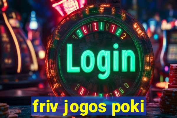 friv jogos poki