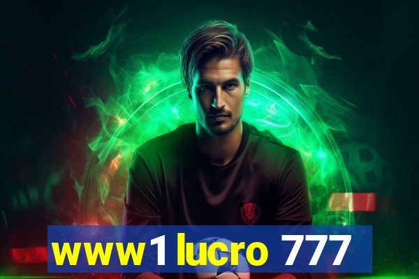 www1 lucro 777