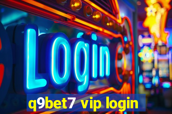 q9bet7 vip login