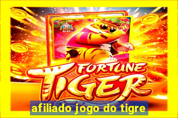 afiliado jogo do tigre