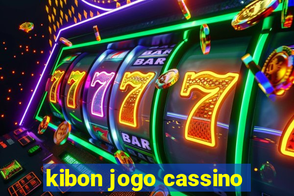 kibon jogo cassino