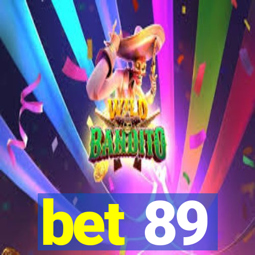 bet 89