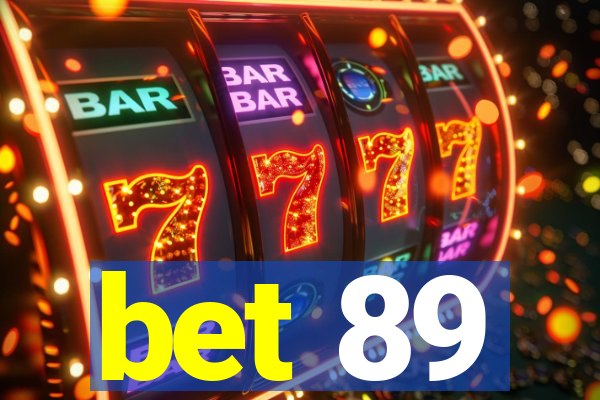 bet 89