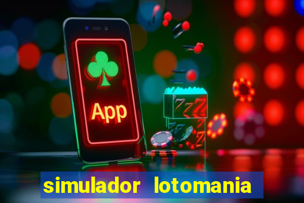 simulador lotomania - lotodicas