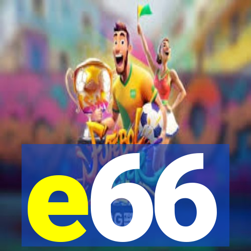 e66