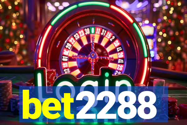 bet2288