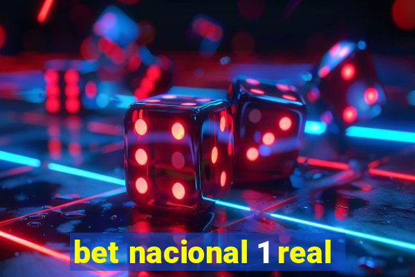 bet nacional 1 real