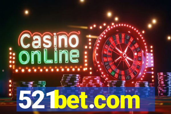 521bet.com