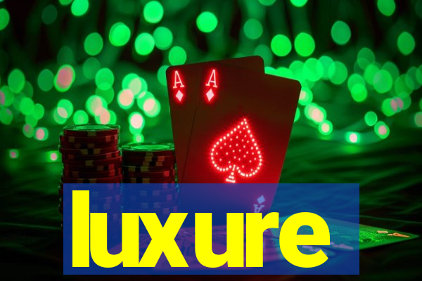 luxure