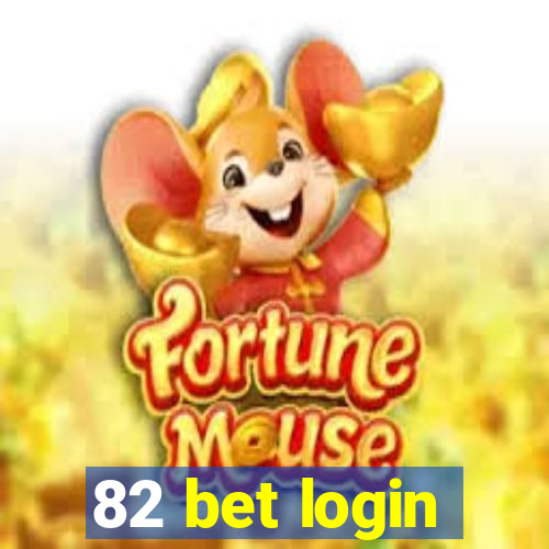 82 bet login