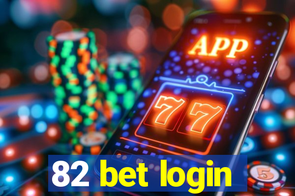 82 bet login