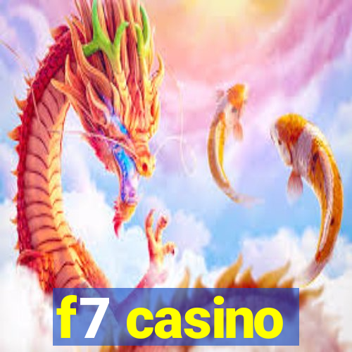 f7 casino