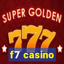 f7 casino