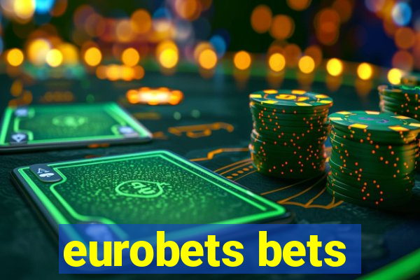 eurobets bets