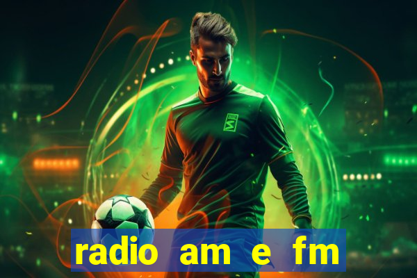 radio am e fm casas bahia