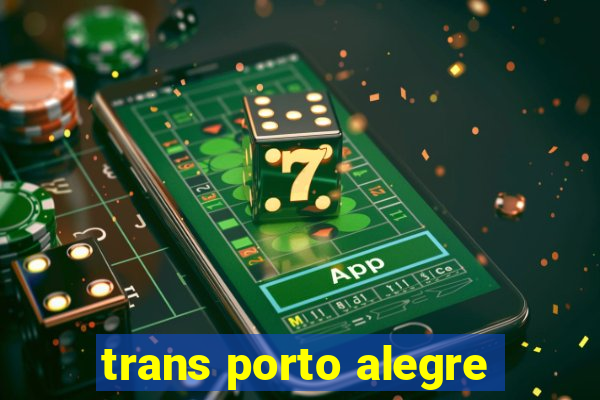 trans porto alegre