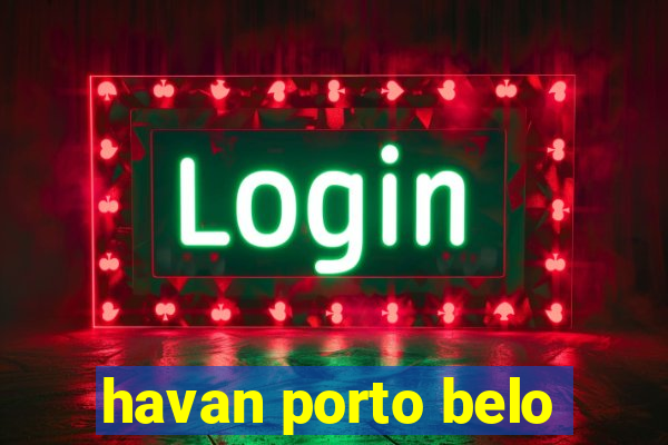 havan porto belo