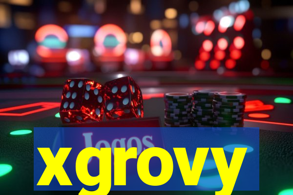 xgrovy