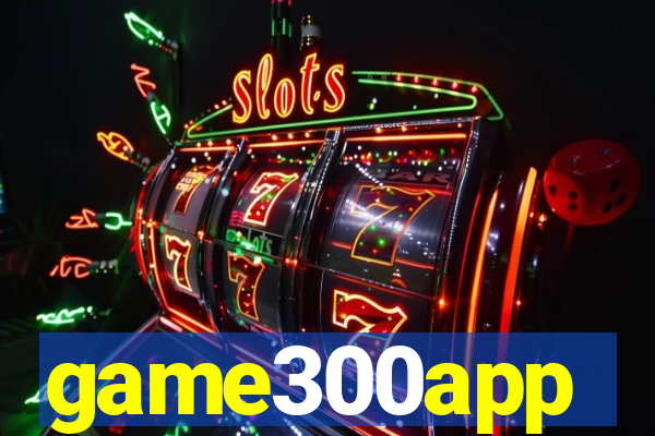 game300app