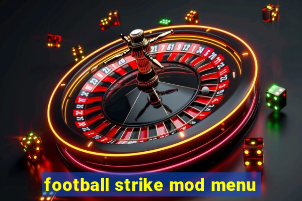 football strike mod menu