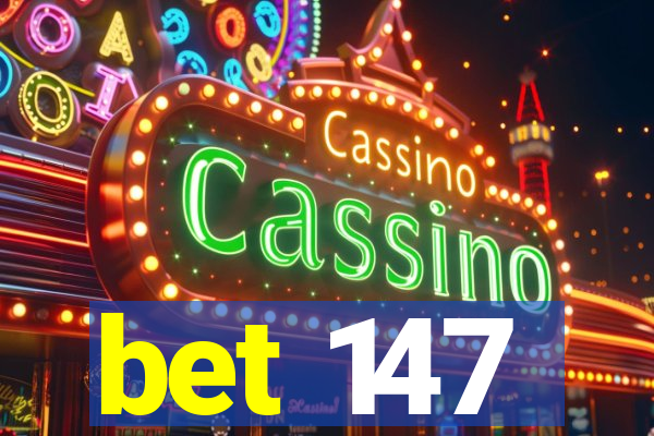 bet 147