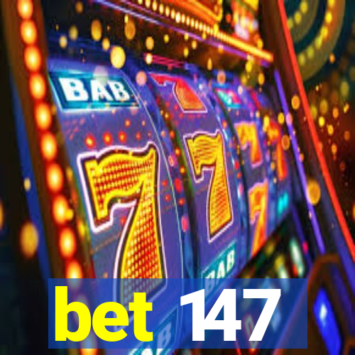 bet 147