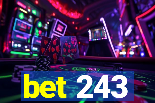 bet 243