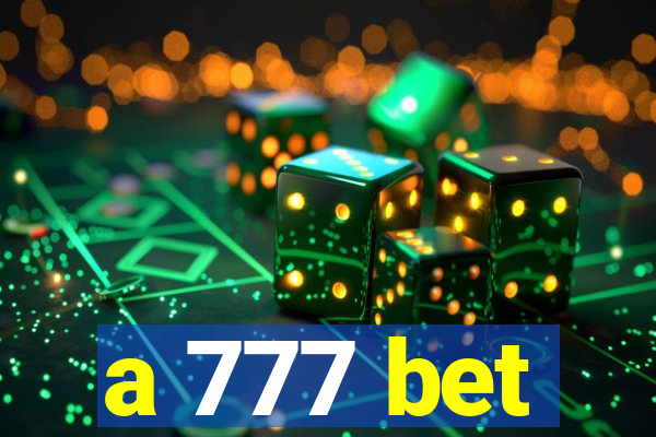 a 777 bet