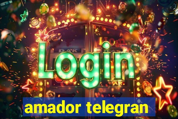 amador telegran