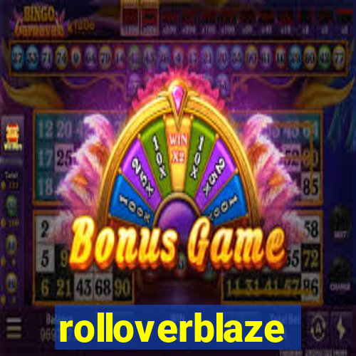 rolloverblaze