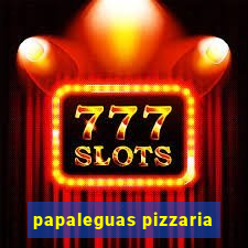 papaleguas pizzaria