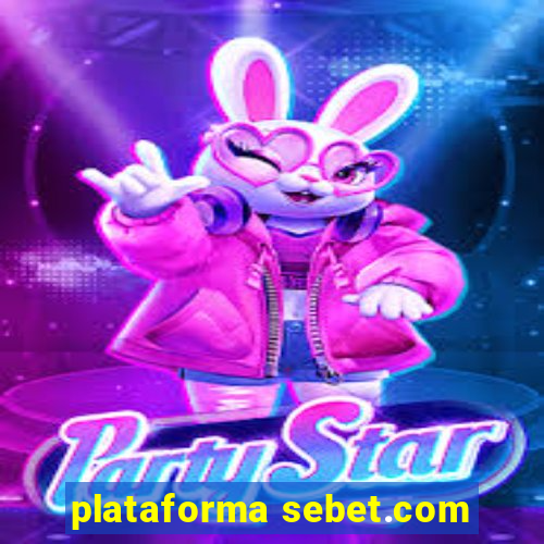 plataforma sebet.com