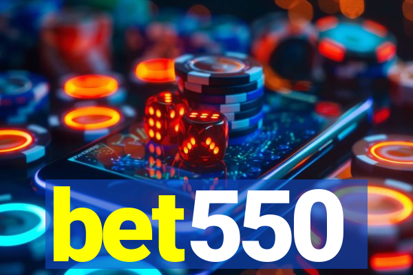 bet550