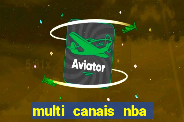 multi canais nba ao vivo