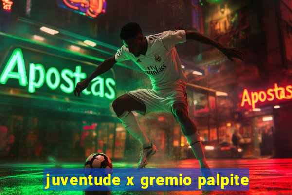 juventude x gremio palpite