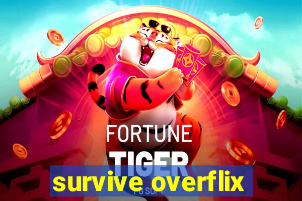 survive overflix