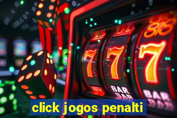 click jogos penalti