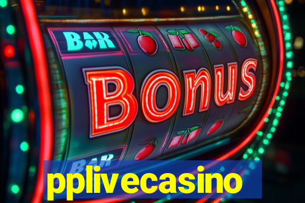 pplivecasino