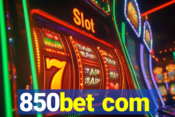 850bet com