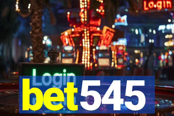 bet545