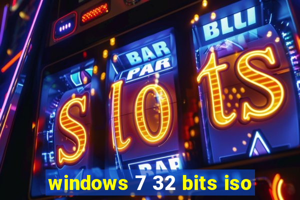 windows 7 32 bits iso