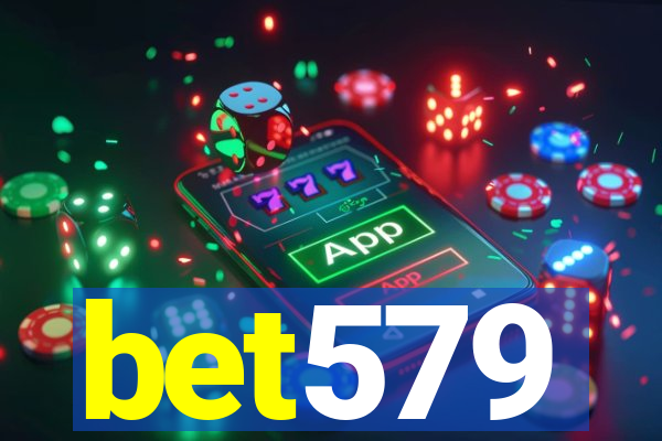 bet579