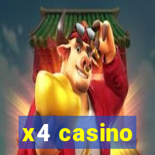 x4 casino