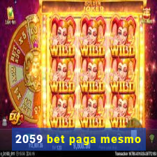 2059 bet paga mesmo