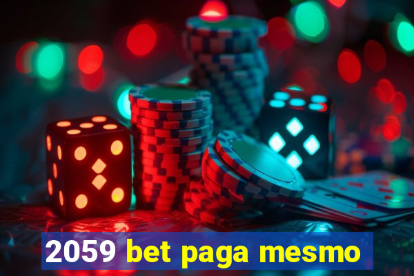 2059 bet paga mesmo