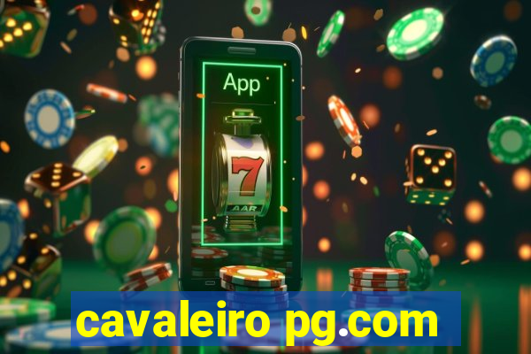 cavaleiro pg.com