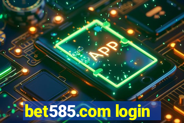 bet585.com login